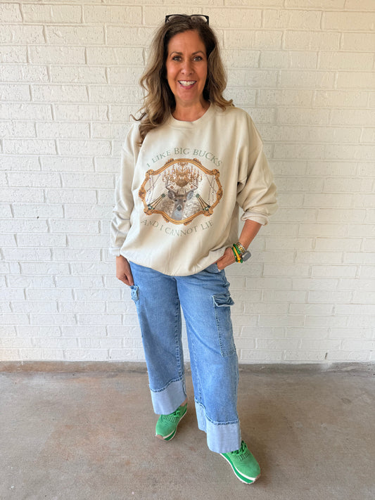 I like big BUCKS and I can not lie sweatshirt - Pre Order